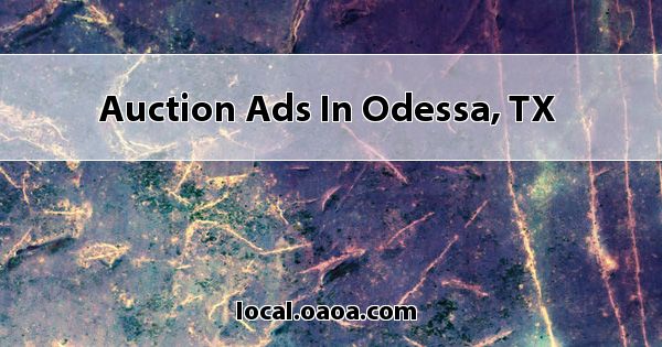 Auction Ads in Odessa, TX